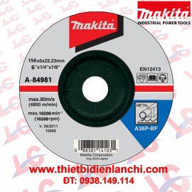 Đá mài sắt Makita A-84981 (150 x 6 x 22mm)